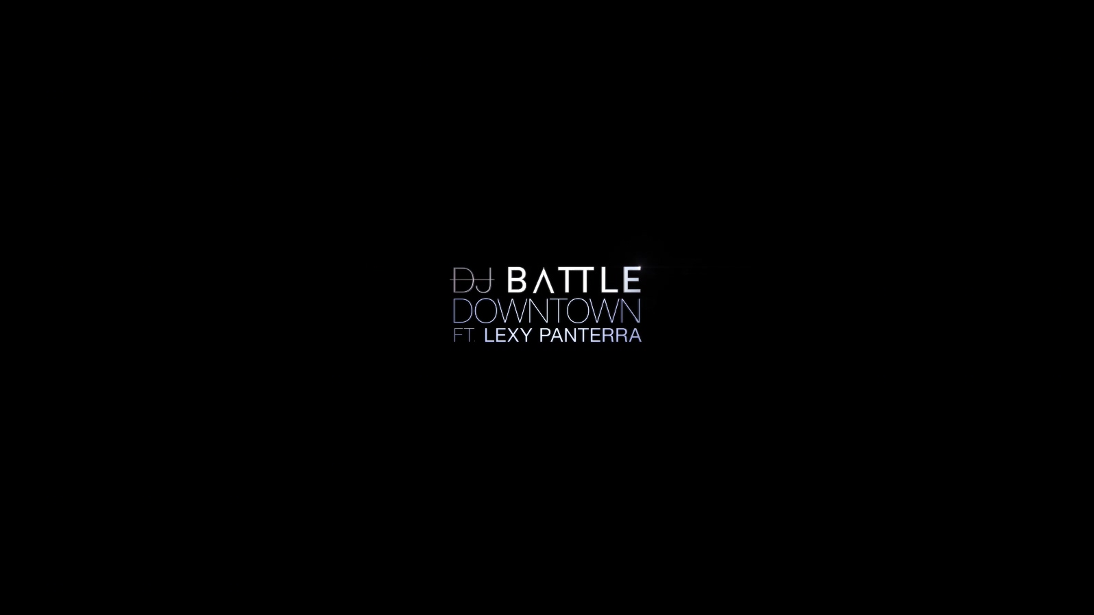 Dj Battle Ft. Lexy Panterra - Dow