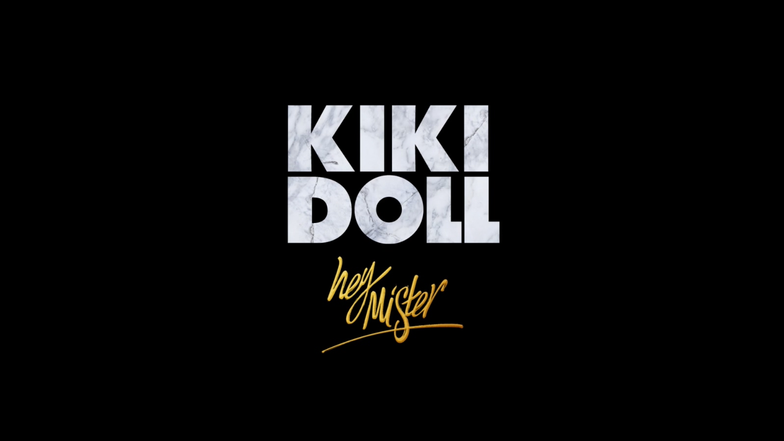 Kiki Doll - Hey Mister (Official 