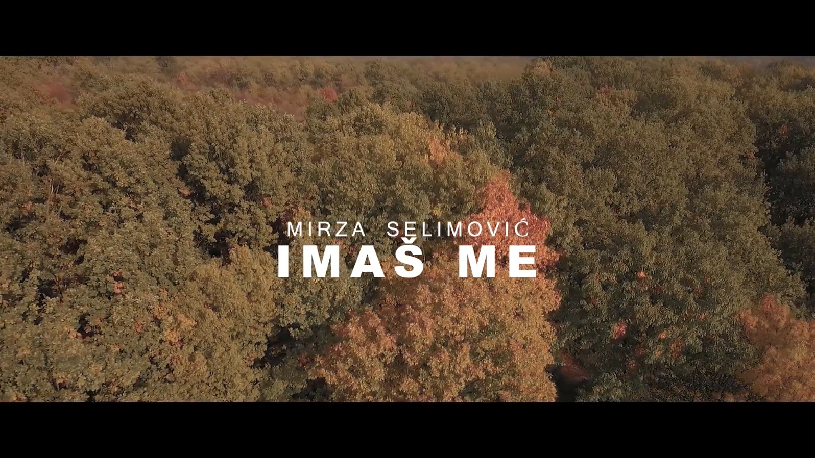 MIRZA SELIMOVIC 《IMAS ME》(OFFICIAL VIDEO) 1080P