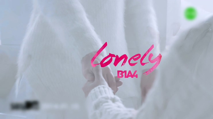 B1A4 《Lonely》 (华纳官方中字