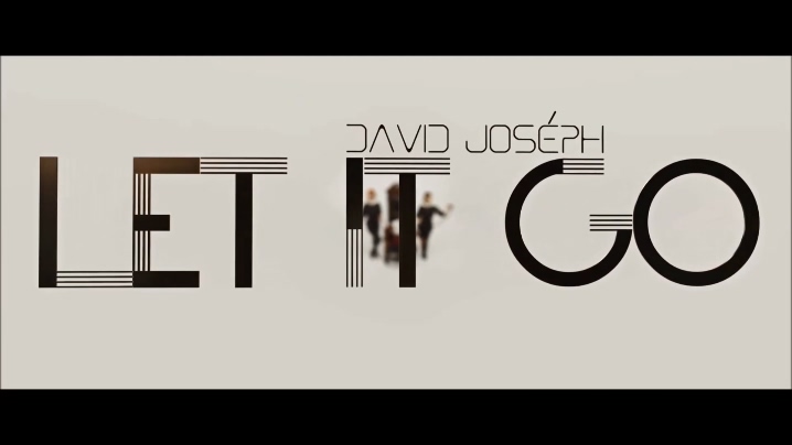 DAVID JOSEPH 《Let it go》 1080