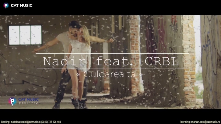 Nadir feat. CRBL 《Culoarea ta》