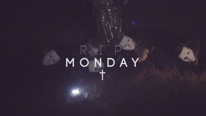 We Killed Monday 《Don t Die Bef