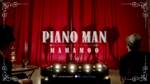 MAMAMOO 《Piano Man》 1080P