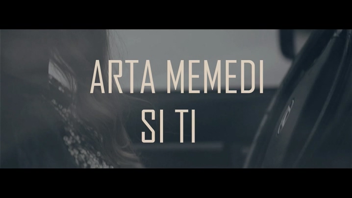 Arta Memedi 《Si ti》 1080P