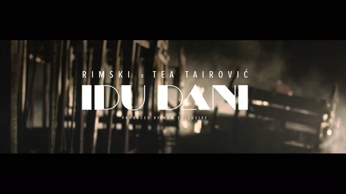 RIMSKI X TEA TAIROVIC 《IDU DANI》