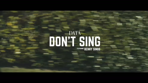 DATA  feat. Benny Sings 《Don t Sing》 1080P