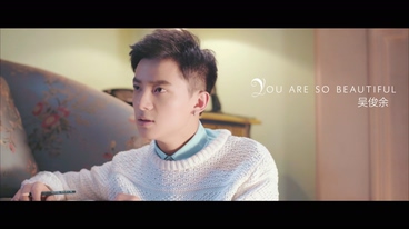 吴俊余 《you are so beautiful》 1080P