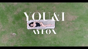 A-YEON 《You & I》 1080P