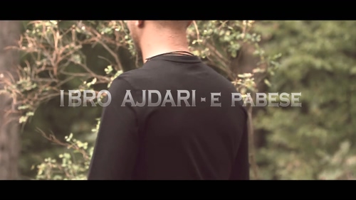 Ibro Ajdari 《E pabese》 1080P