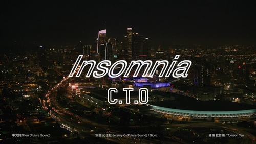 C.T.O 《Insomnia》 1080P