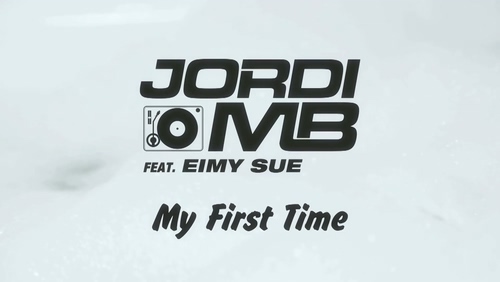 Jordi MB 《My First Time》 1080