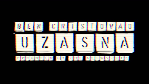 Ben Cristovao 《UZASNA》 1080P