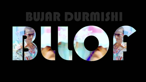 Bujar Durmishi 《Bllof》 1080P