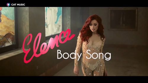 Elena 《Body Song》 1080P