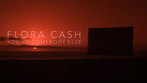 Flora cash《You re Somebody Else》4K 2160P