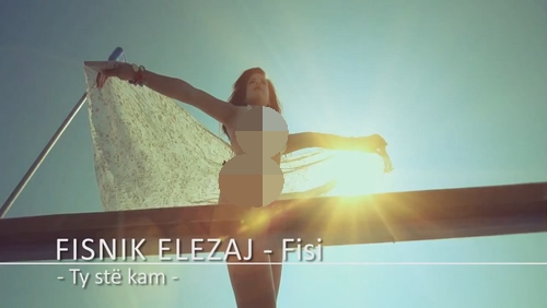 Fisnik Elezaj《Ty s te kam》1080P